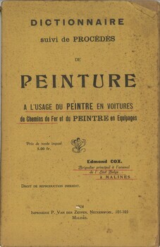 Dictionnaire suivi de procédés de peinture à l'usage du peintre en voitures de chemins de fer et du peintre en équipages